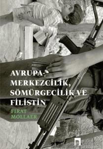 Avrupa-Merkezcilik, Sömürgecilik ve Filistin